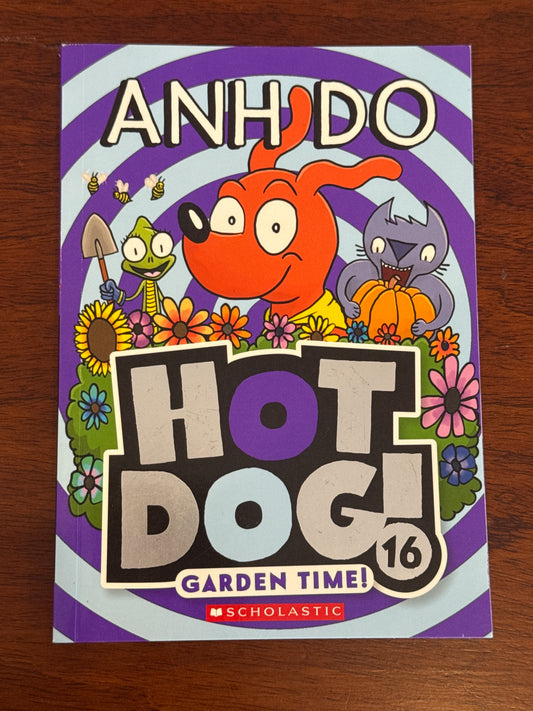 Hot Dog 16: Garden Time! Anh Do. 2024.