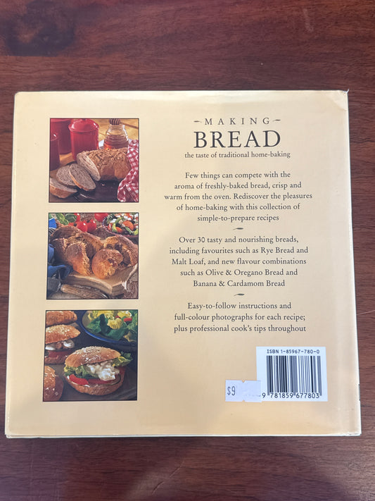 Making bread the taste of traditional home baking. Lorenz Books. 2000.