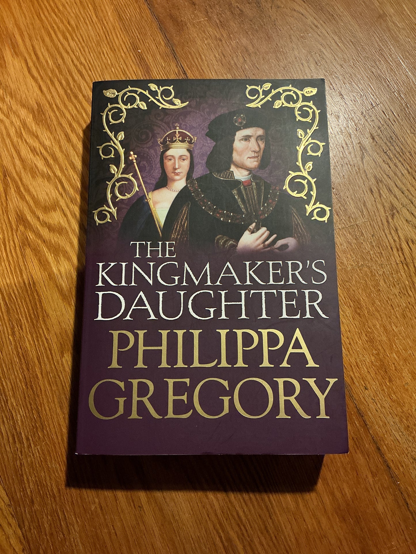 Kingmaker’s daughter. Philippa Gregory. 2017.
