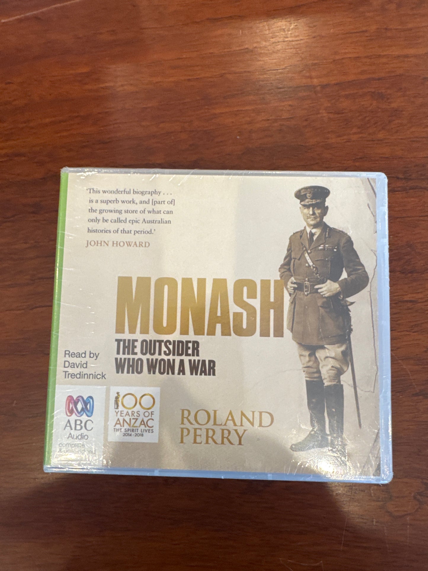 Monash: the outsider who won a war. Roland Perry. 2005.