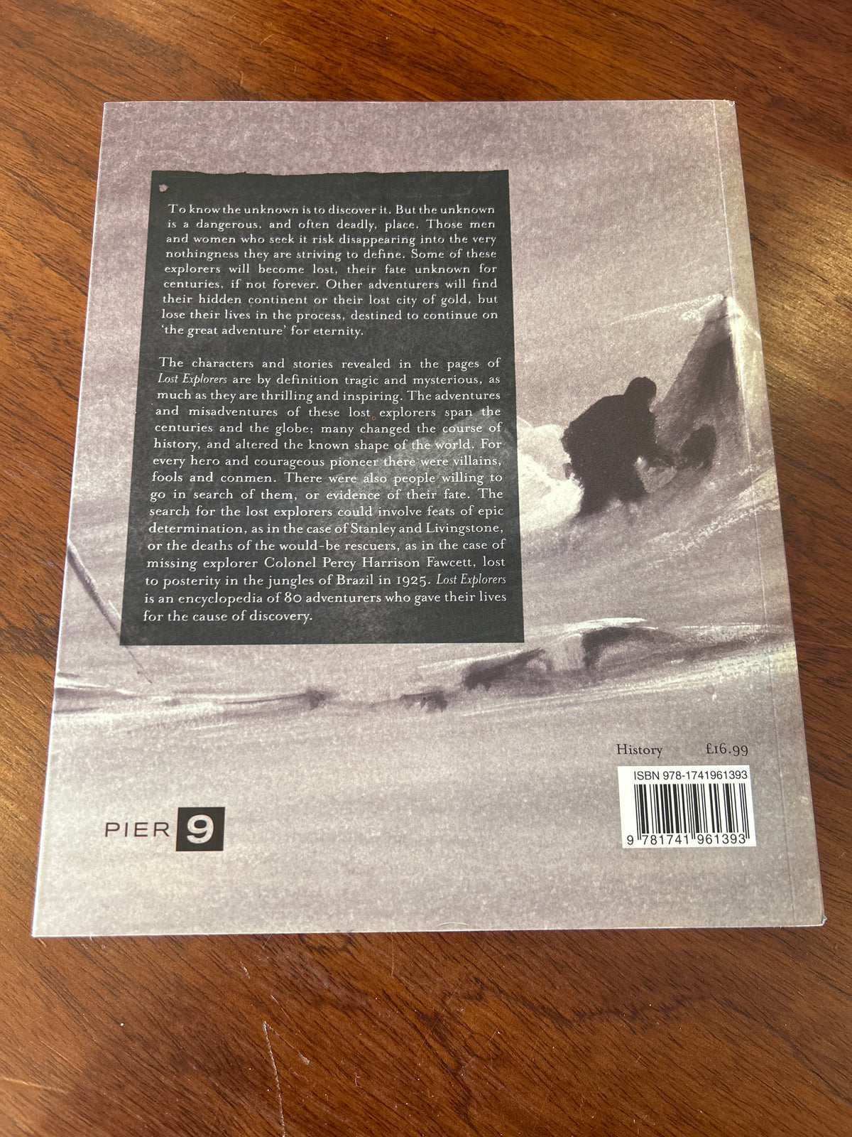 Lost explorers: adventurers who disappeared off the face of the earth. Ed Wright. 2008.