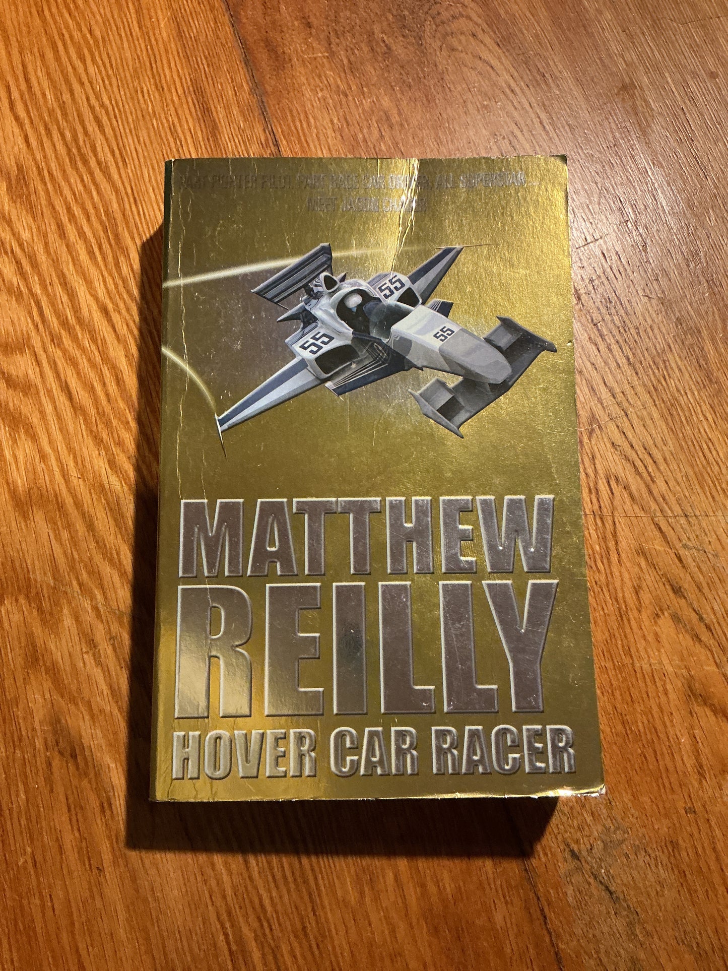 Hover car racer. Matthew Reilly. 2007.