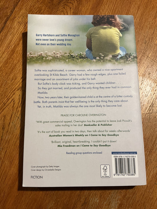 Matilda is missing. Caroline Overington. 2011.
