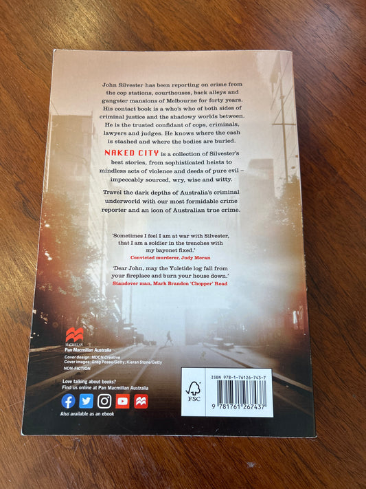Naked city: true stories of crimes, cock-ups, crooks & cops. John Silvester. 2023.