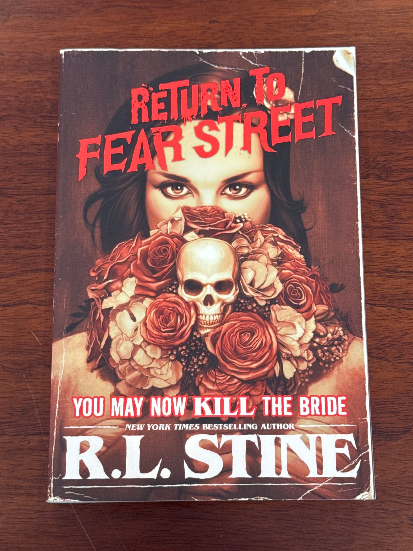 Return to Fear Street: You may now KILL the Bride. R.L. Stine. 2021.
