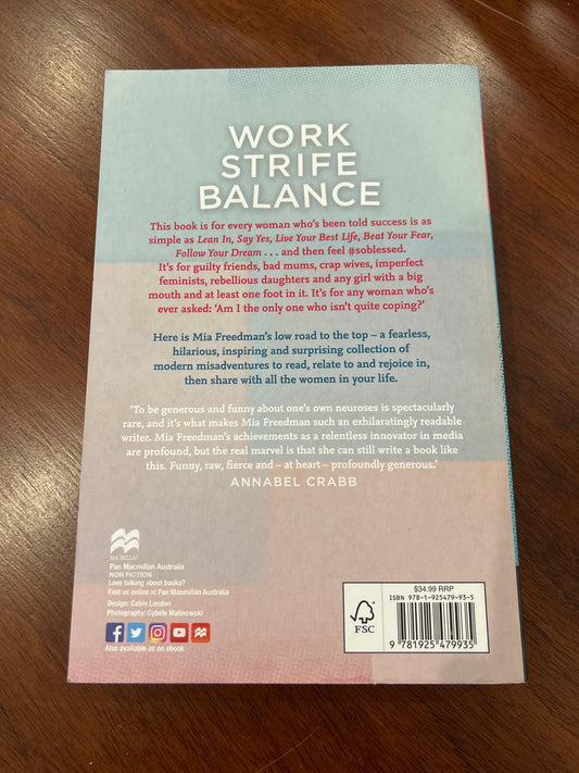 Work strife balance. Mia Freedman. 2017.