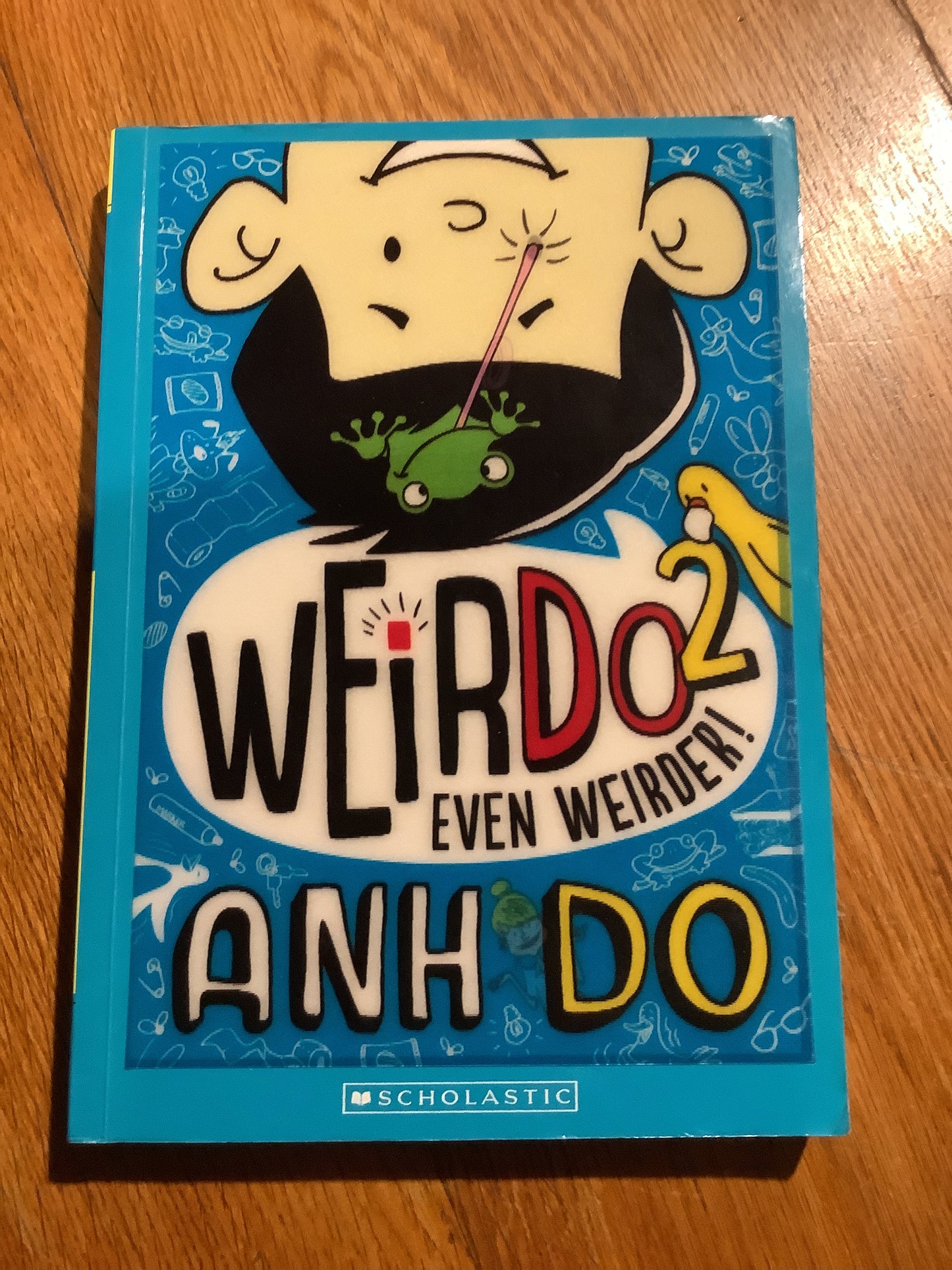 Weirdo 2: even weirder. Anh Do. 2014.