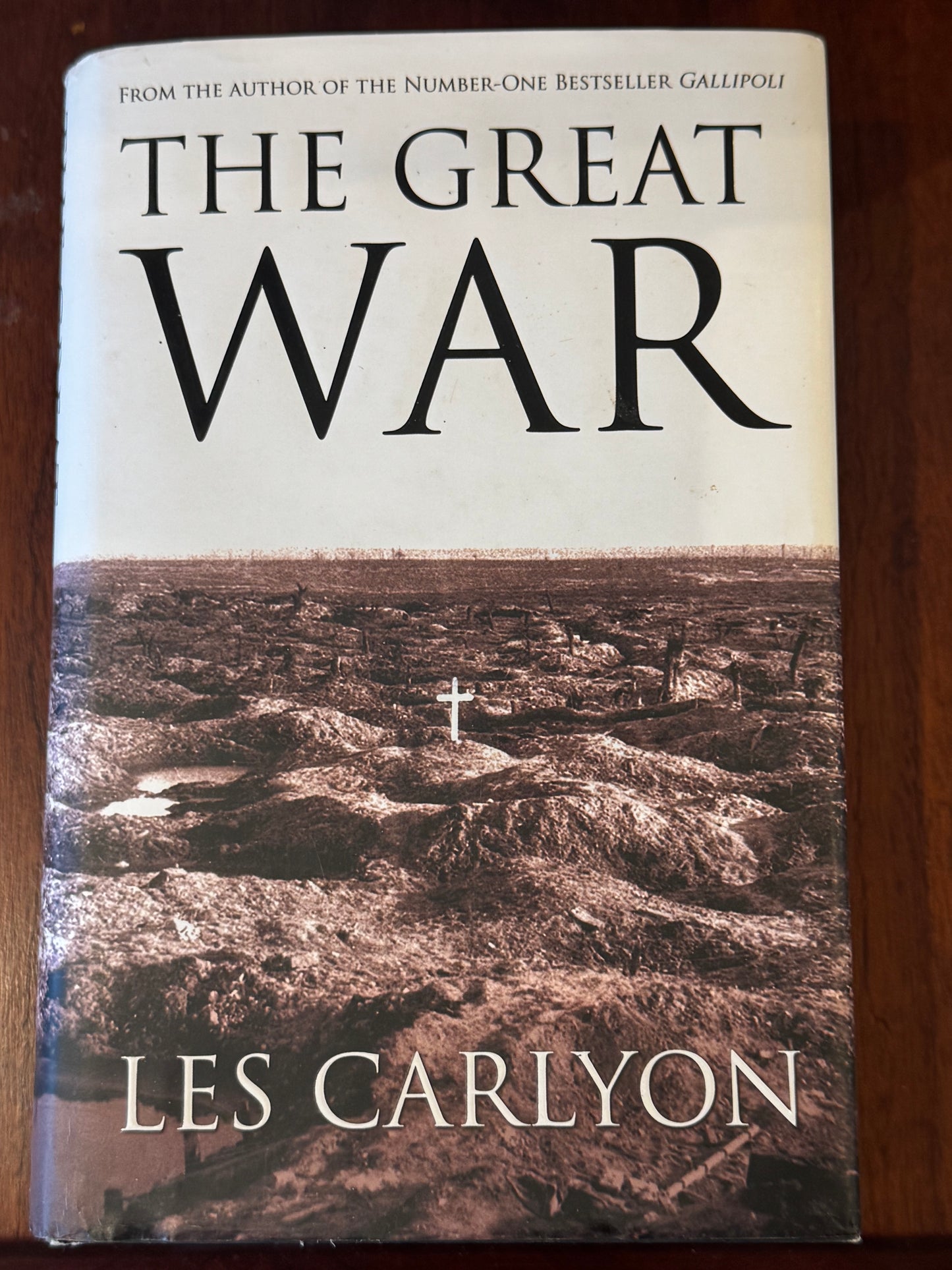 The Great War. Les Carlyon. 2006.