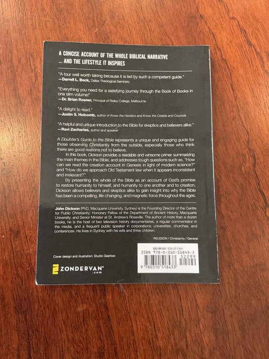 Doubter’s guide to the Bible. John Dickson. 2014.