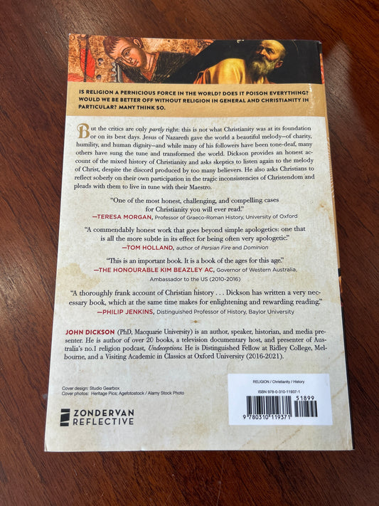 Bullies and saints: an honest look at the good and evil of Christian history. John Dickson. 2021.