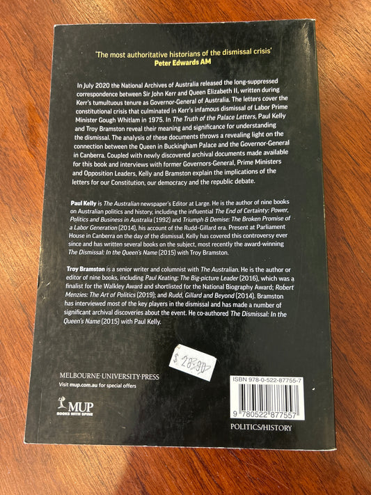 Truth of the palace letters: deceit, ambush and dismissal in 1975. Paul Kelly and Troy Bramston. 2020.