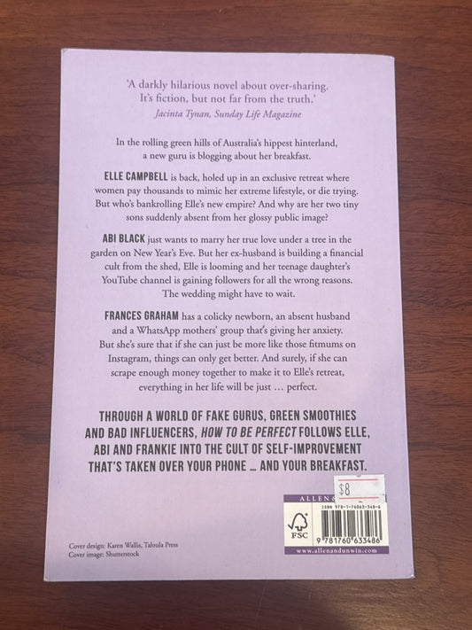 How to be perfect. Holly Wainwright. 2018.