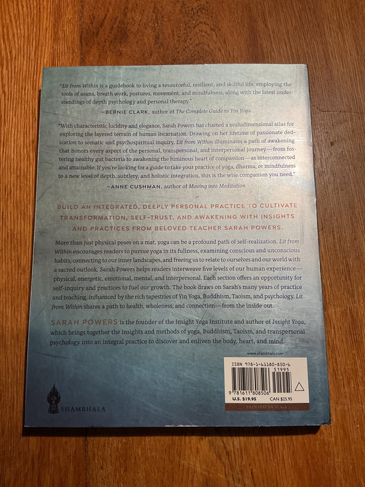 Lit from within: yoga, teachings and practices to illuminate our inner lives. Sarah Powers. 2021.