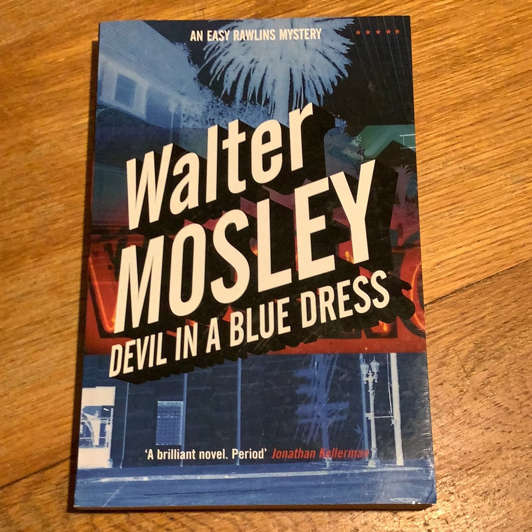 Devil in a blue dress. Walter Mosley. 2001. Browse Books Devil in a blue dress. Walter Mosley. 2001. Browse Books