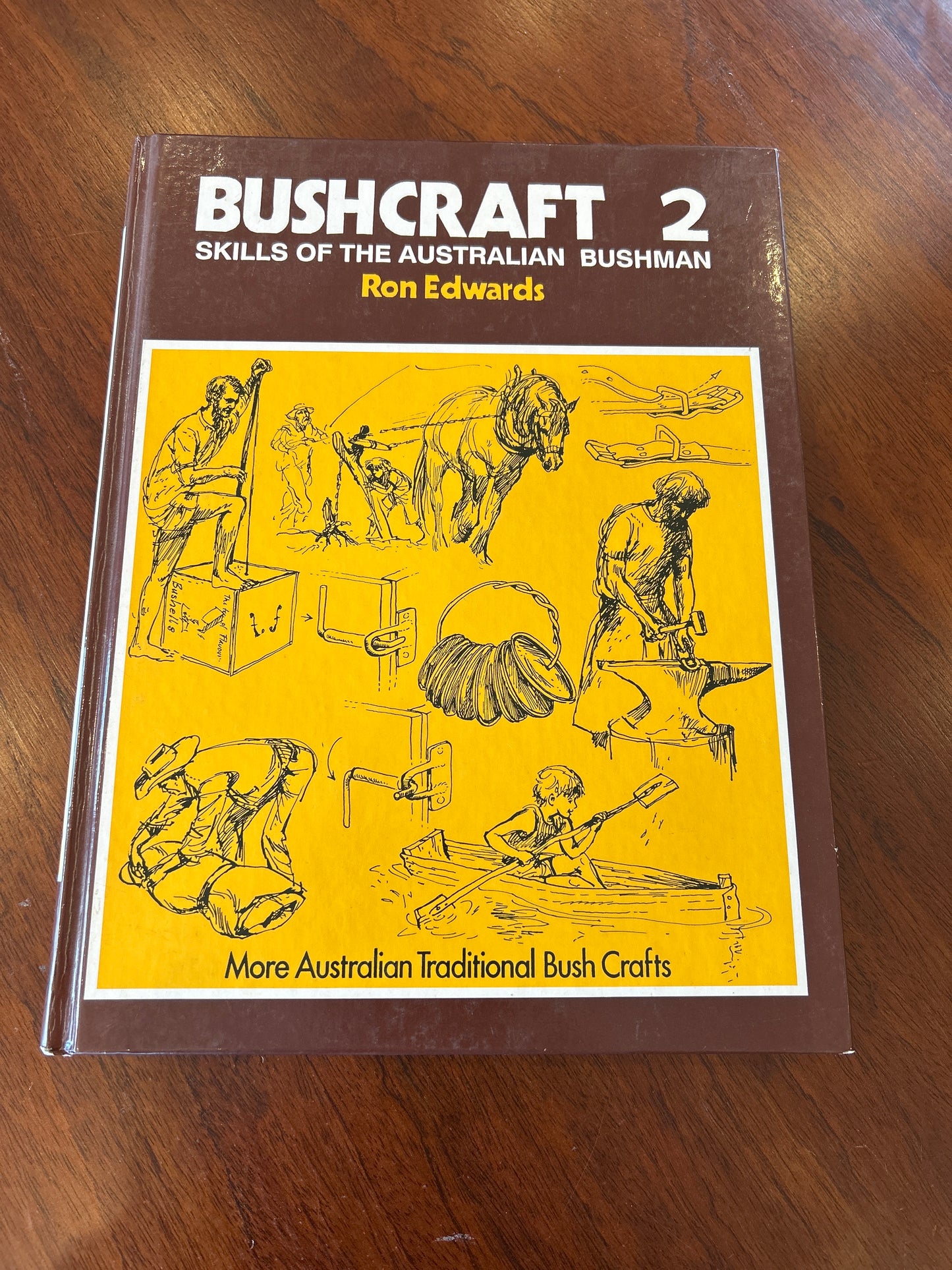 Bushcraft 2: skills of the Australian bushman. Ron Edwards. 1988.