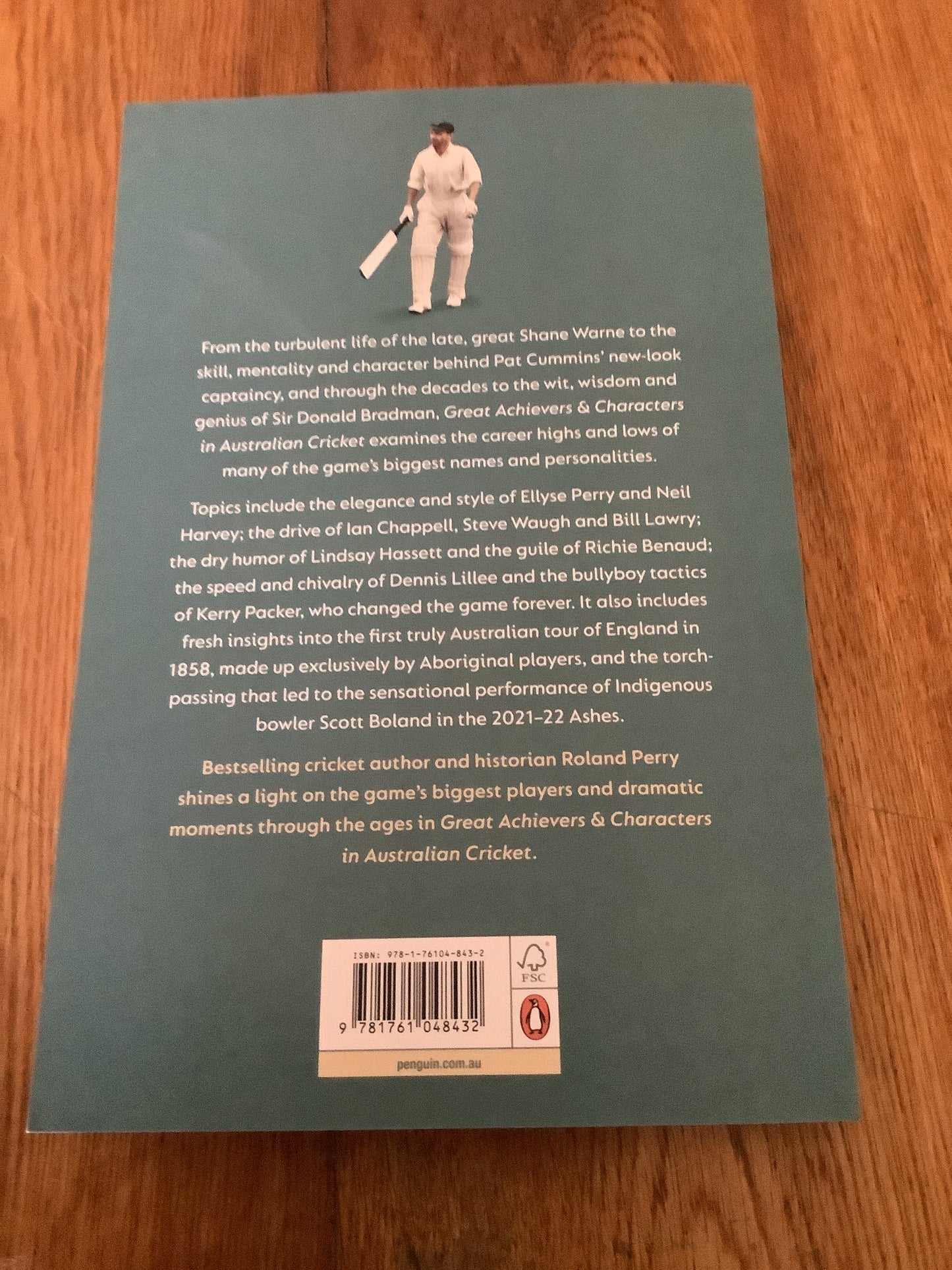 Great achievers & characters in Australian cricket. Roland Perry. 2022.