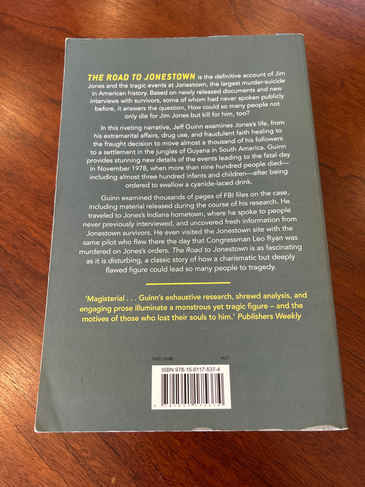 Road to Jonestown: Jim Jones and People’s Temple. Jim Guinn. 2017.