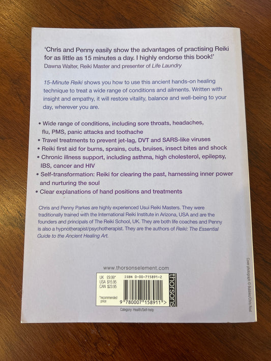 15-minute reiki: health and healing at your fingertips. Chris and Penny Parkes. 2004.
