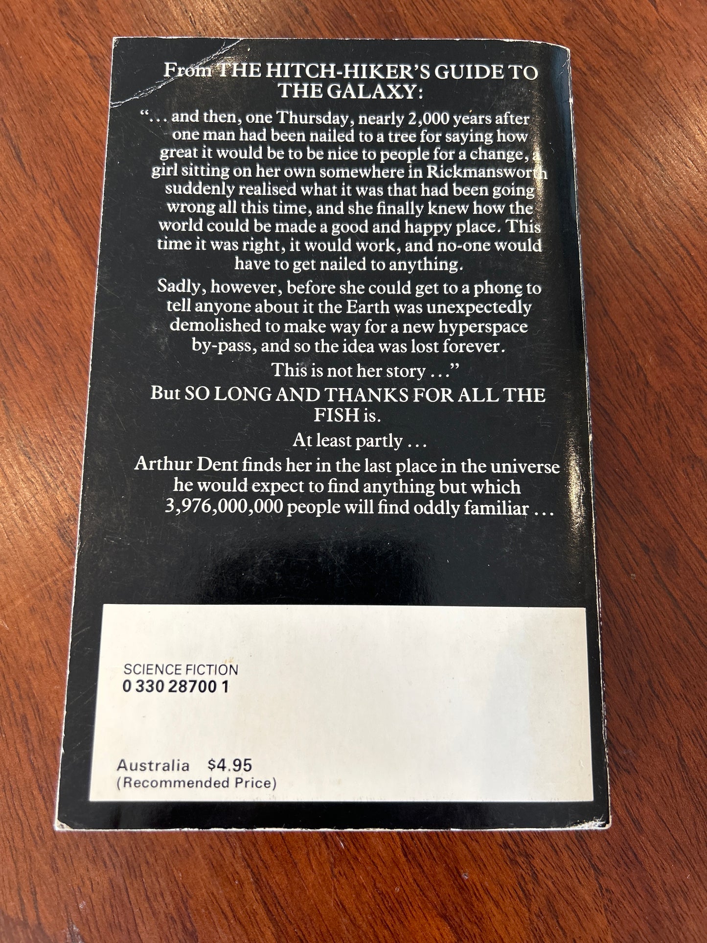 So long, and thanks for all the fish. Douglas Adams. 1985.