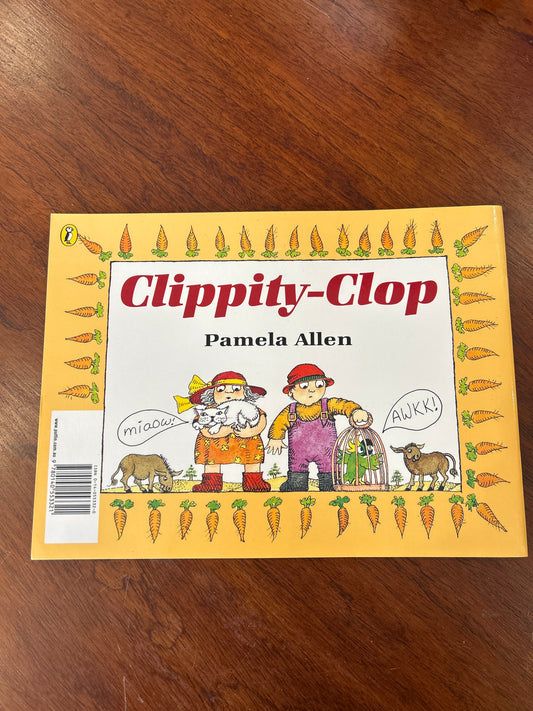 Clippity-clop. Pamela Allen. 1995.