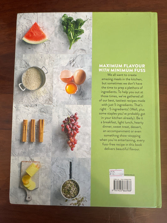 5 Ingredients the complete collection. Australian Women’s Weekly. 2025.