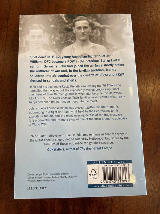 True story of the Great Escape: a young Australian POW in the most audacious breakout of WWII. Louise Williams. 2015.