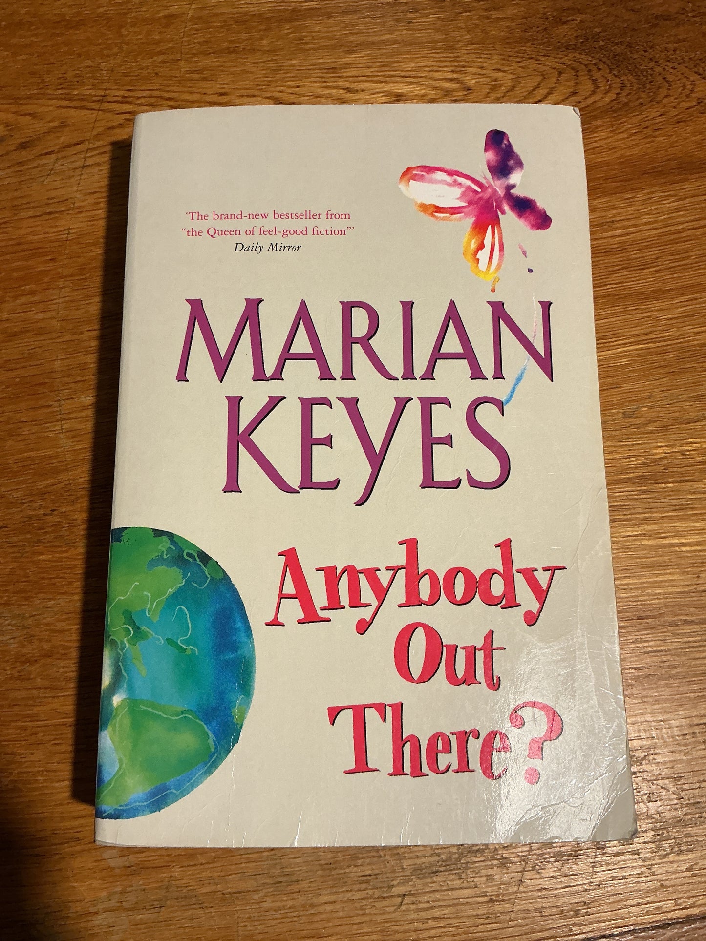 Anybody out there? Marian Keyes. 2006.