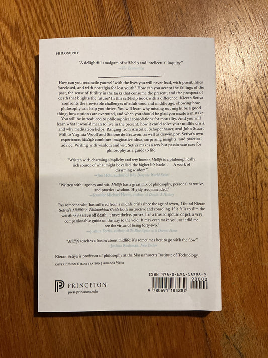 Midlife: a philosophical guide. Kieran Setiya. 2017.