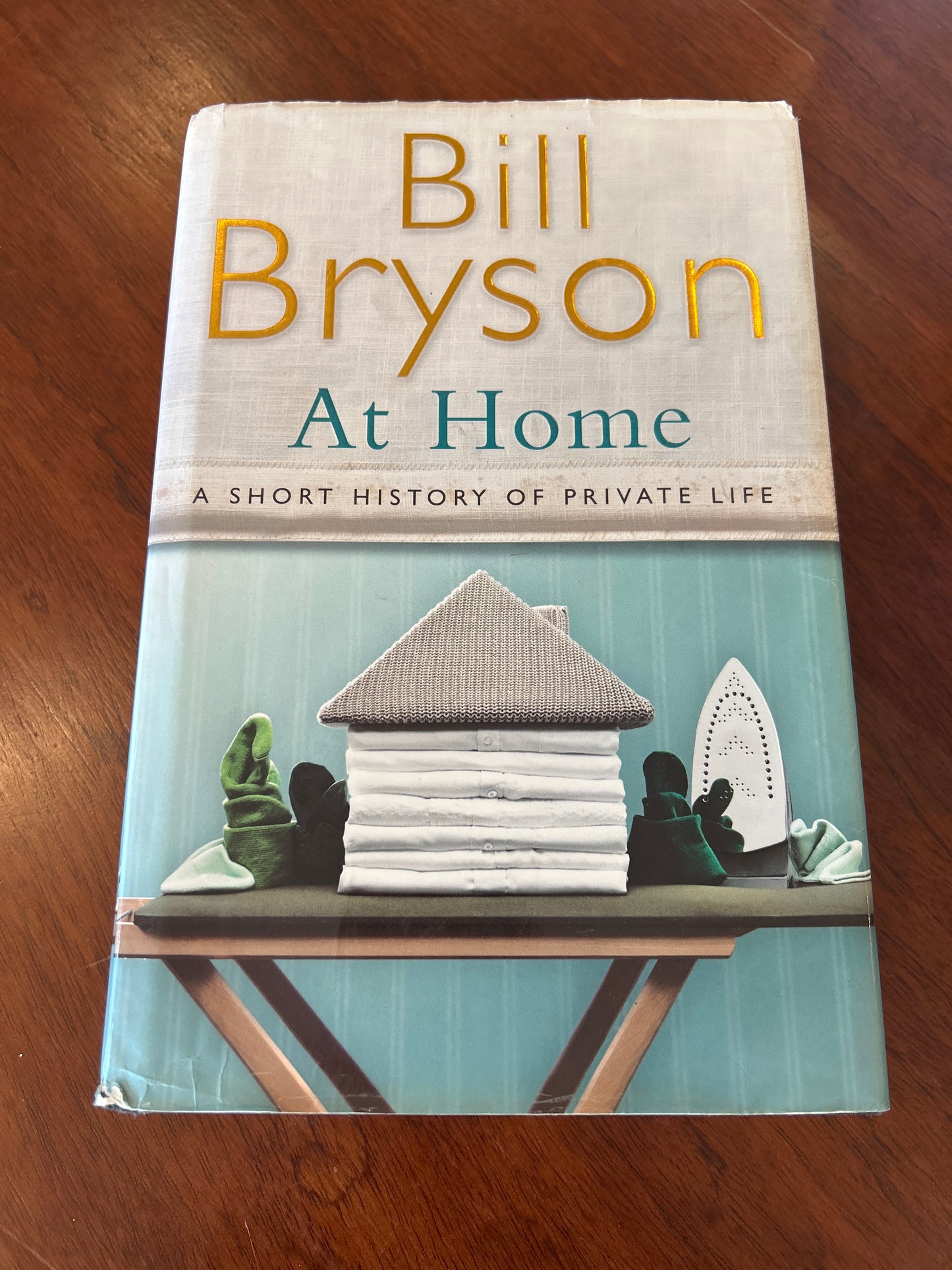 At home: a short history of private life. Bill Bryson. 2010.