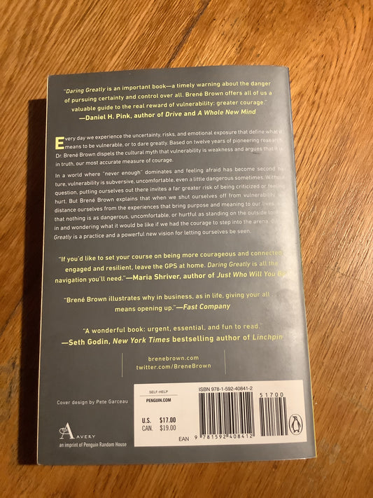 Daring greatly: how the courage to be vulnerable transforms the way we live, love, parent and lead. Brene Brown. 2015.