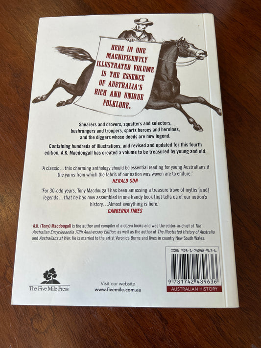 Classic Australian folklore: two centuries of tales, epics, ballads, myths and legends. A. K. Macdougall. 2014.