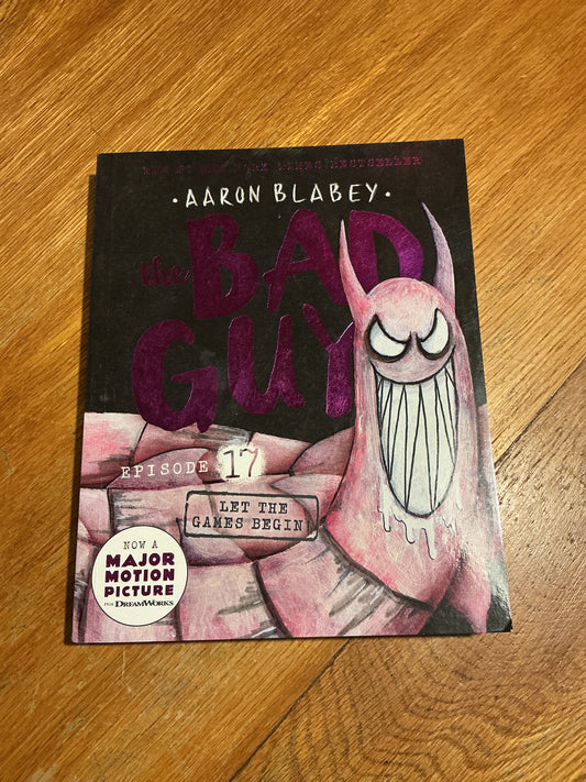 Bad guys 17: let the games begin. Aaron Blabey. 2023.