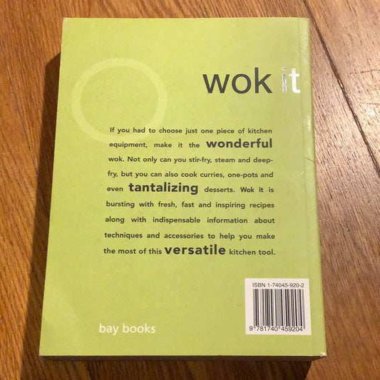 Wok it. Juliet Rogers. 2005.