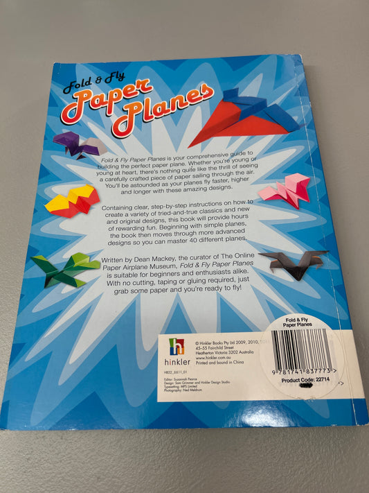 Fold & fly paper planes. Dean Mackey. 2010.