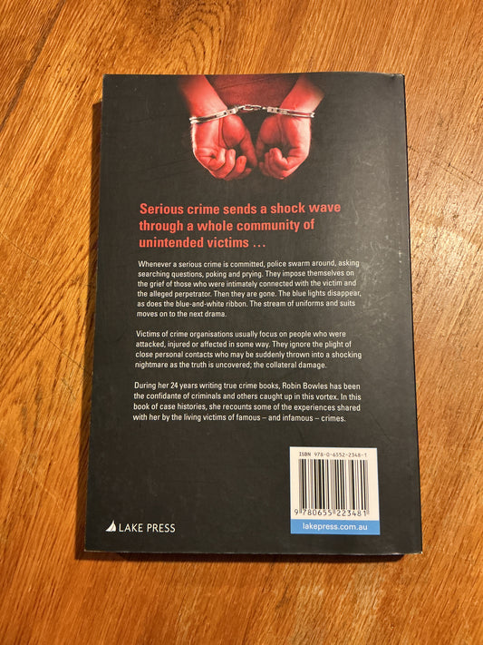 Collateral damage. Robin Bowles. 2022.