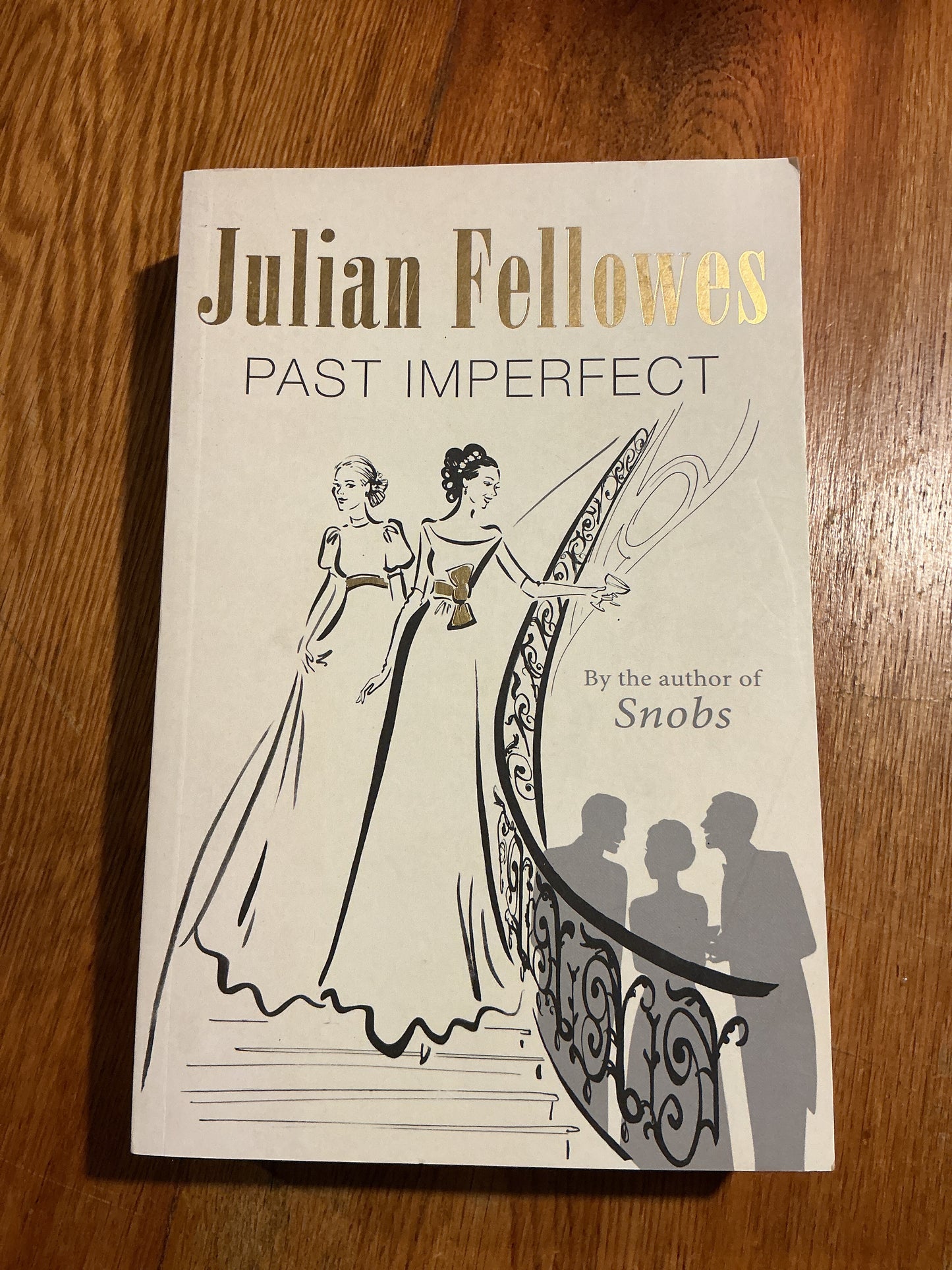 Past imperfect. Julian Fellowes. 2008.