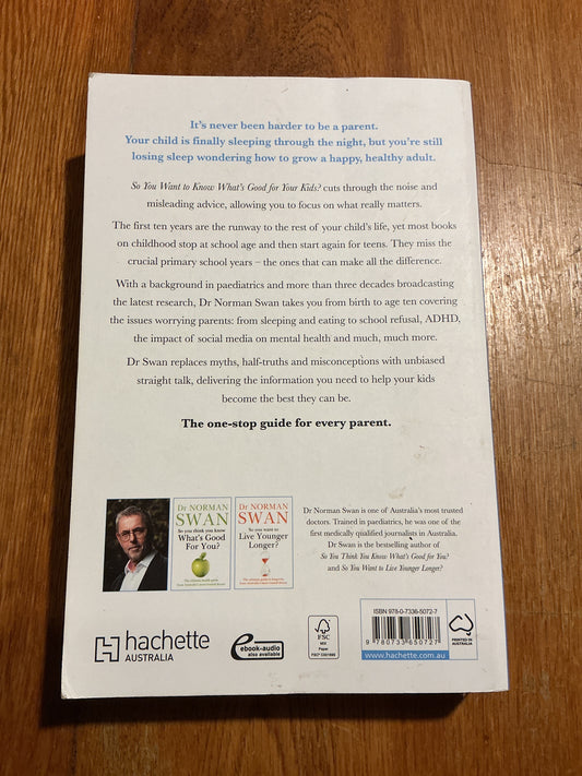 So you want to know what’s good for your kids? Norman Swan. 2024.