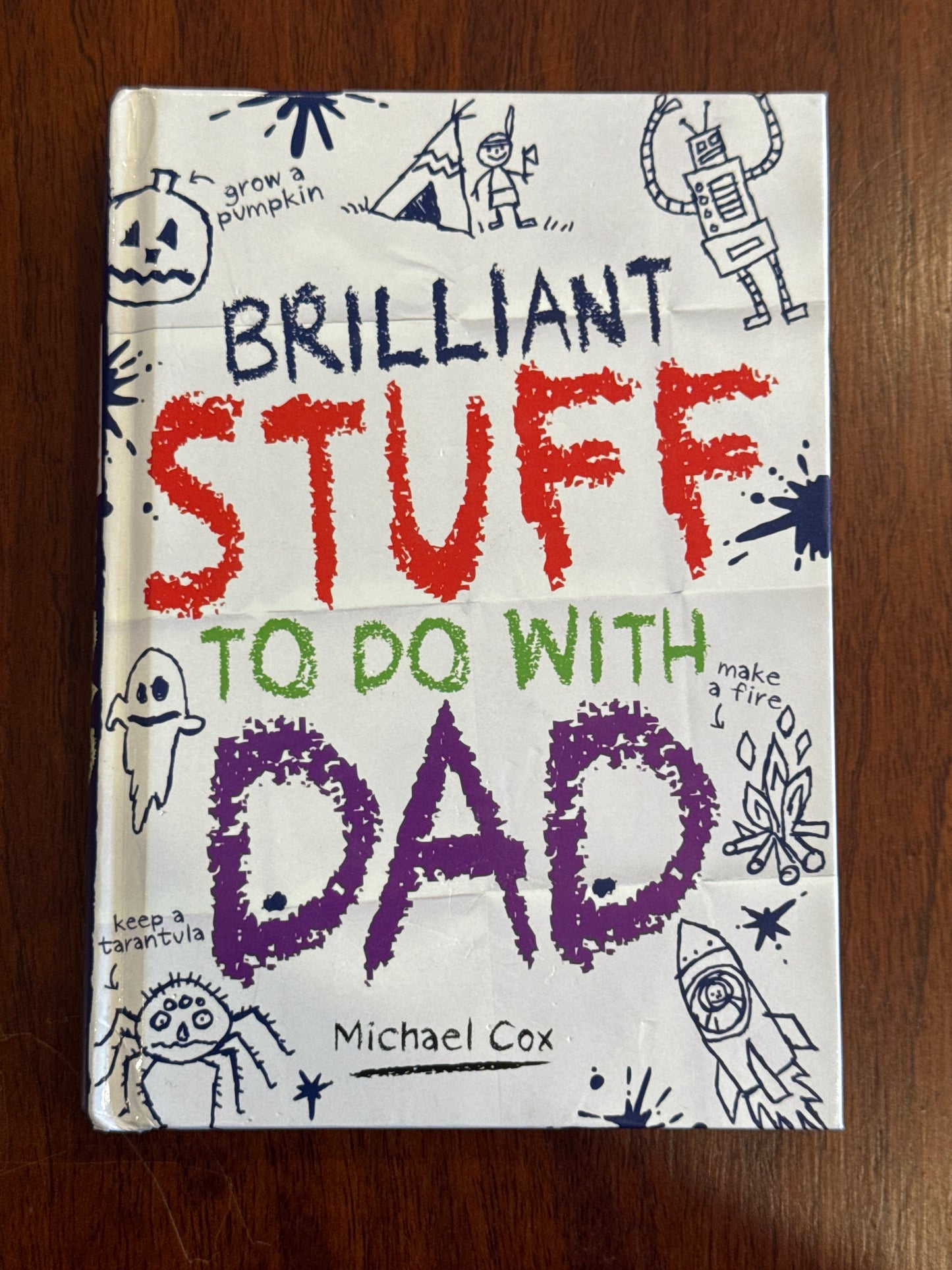 Brilliant Stuff to do with Dad. Michael Cox. 2012.