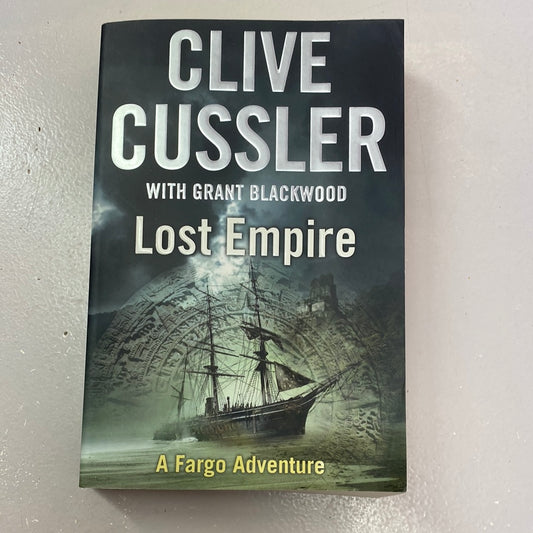 Lost empire. Clive Cussler and Grant Blackwood. 2010.