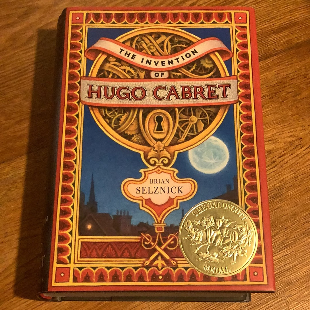 Invention of Hugo Cabret. Brian Selznick. 2007.