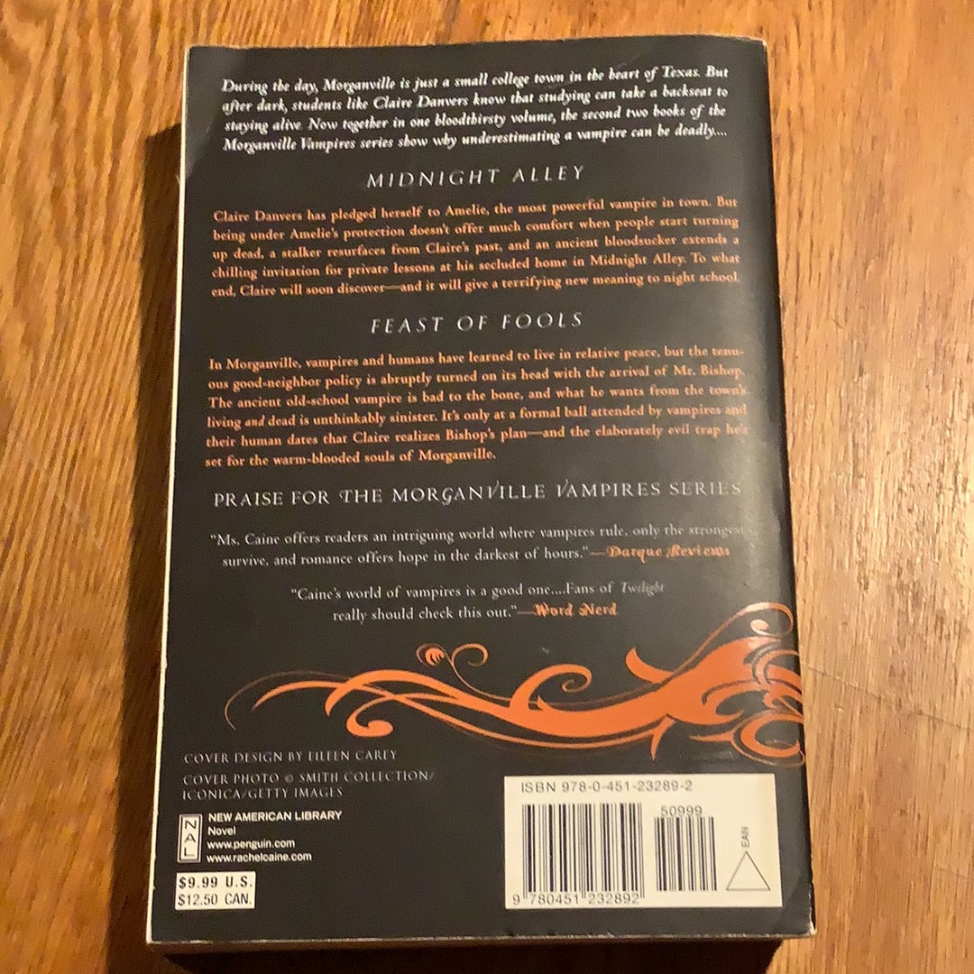 Morganville vampires: volume 2: Midnight Alley and Feast of Fools. Rachel Caine. 2010.