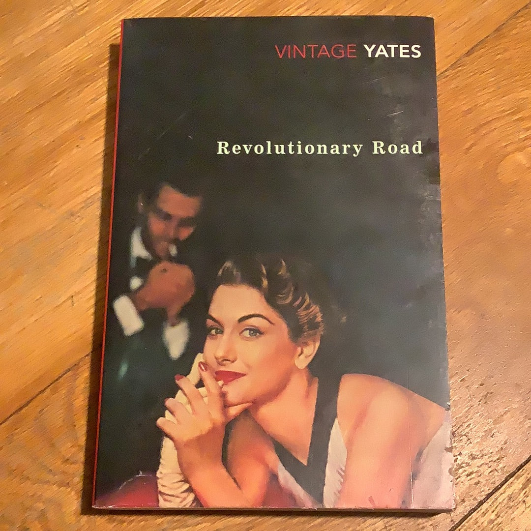 Revolutionary road. Richard Yates. 2007.