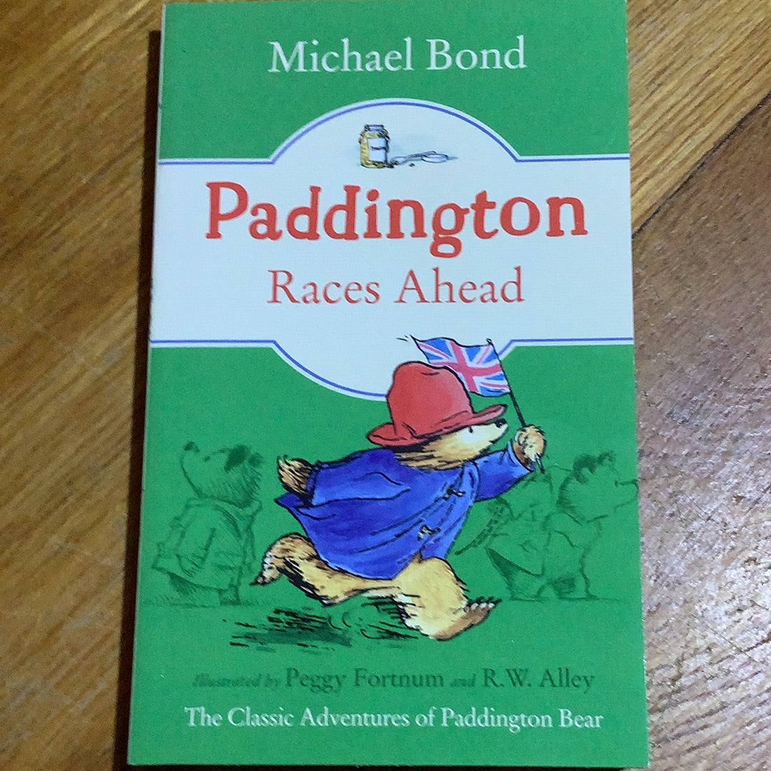 Paddington races ahead. Michael Bond. 2019.