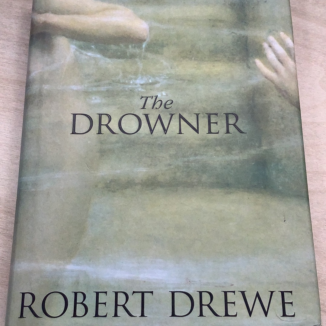 Drowner. Robert Drewe. 1996.