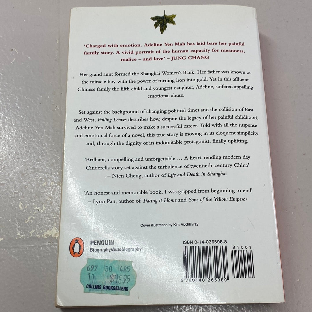 Falling leaves: the true story of an unwanted Chinese daughter. Adeline Yen Mah. 1998.