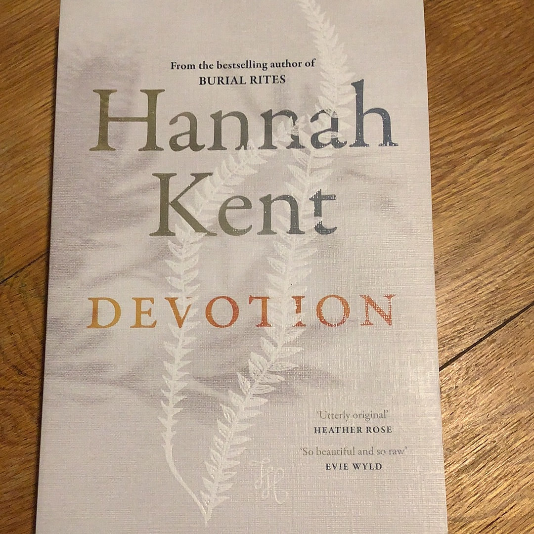 Devotion. Hannah Kent. 2021.