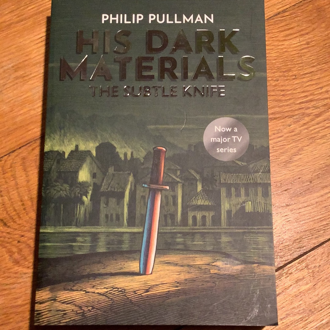 His dark materials: the subtle knife. 2019.