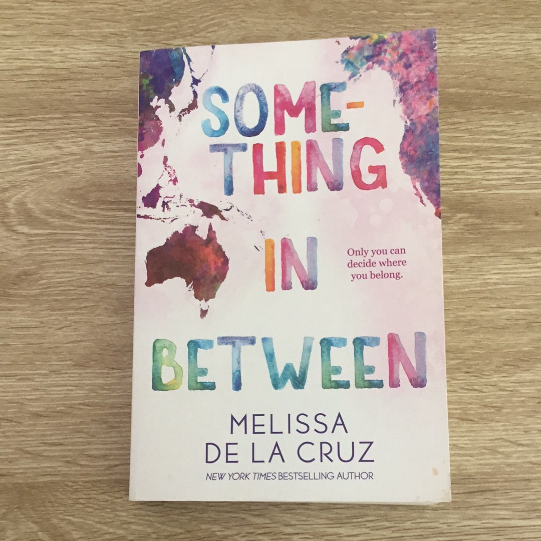 Something in Between. Melissa De La Cruz. 2016.