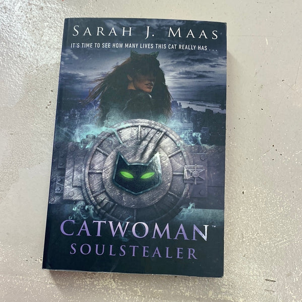 Catwoman: soulstealer. Sarah Maas. 2016.
