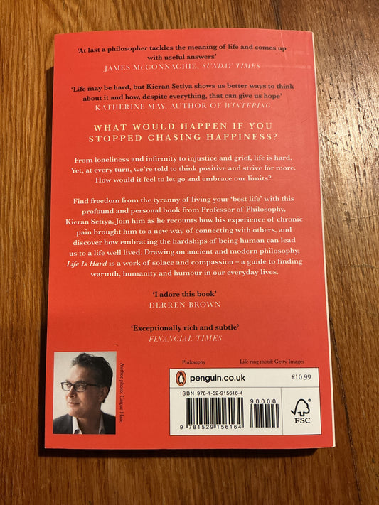 Life is hard: how philosophy can help us find our way. Kieran Setiya. 2023.